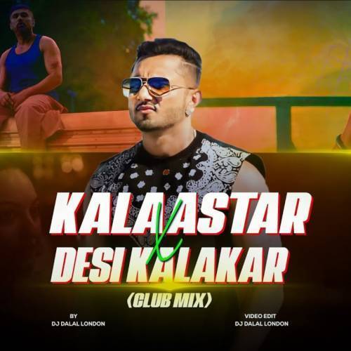 Kalastaar x Desi Kalakaar (Club Remix) Poster